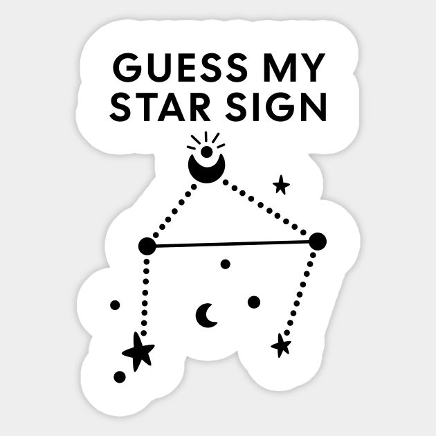 Guess My Star Sign – Libra Zodiac, Astrology Constellation - Black Print Sticker by Designed By Marty